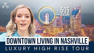 505 NASHVILLE | LUXURY condos in DOWNTOWN NASHVILLE, TN