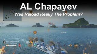 AL Chapayev Was reload really the problem? World of Warships Legends