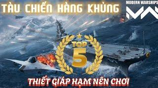 Modern Warships | TOP 5 THIẾT GIÁP HẠM CỰC MẠNH NÊN SỞ HỮU THỜI ĐIỂM HIỆN TẠI