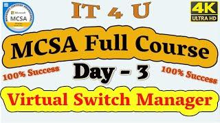 MCSA Full Course Day-3 Virtual Switch Manager Windows Server 2019 [Hindi] #IT4U #MCSA #Server2019