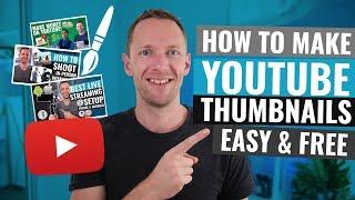 How to Make a Thumbnail for YouTube Videos - Easy & Free!