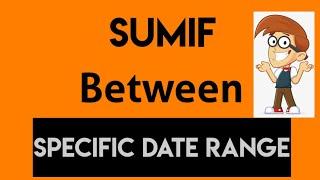 How to Sum Between Specific Date Range in Excel with Multiple criteria