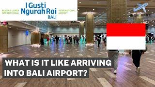 Bali Denpasar (DPS) Airport International Arrivals Procedure | E-visa & Visa on Arrival