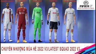 FIFA 19 | LATEST SQUAD 2022 V3 | FIFA VLPATCH MOD