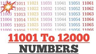 11001 to 12000 numbers learn by music on youtube ll 11001 to 12000 numbers ll 11001-12000"numbers