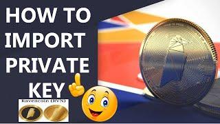 How To Import Private Key in Ravencore Wallet | RVN Core Wallet