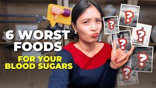 6 Worst Foods for your Blood Sugars