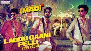 Laddu Gaani Pelli Song Promo | Mad Square | Kalyan Shankar |Bheems Ceciroleo |Kasarla Shyam  |Mangli