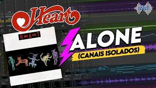 ALONE - HEART (Canais isolados) | Por Dentro Da Canção