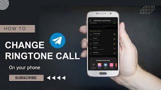 How to Change Ringtone for Telegram Call