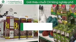 Giới thiệu cửa hàng vật tư nông nghiệp | Nông Nghiệp Phố - Cùng bạn làm vườn