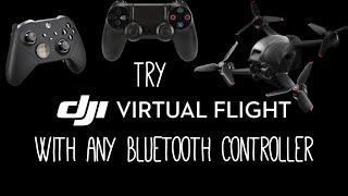 DJI Virtual Flight Simulator with any Bluetooth Controller