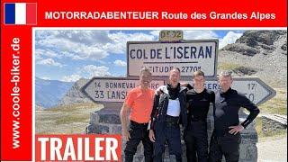 Trailer - Motorcycle adventure Route des Grandes Alpes - Travel documentary - 4K - Coole-Biker