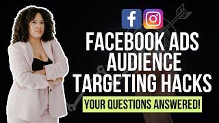 Facebook Ads Targeting Hacks: Audiences that Convert