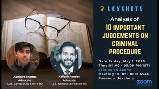 LexShots Analysis of Important Judgements on Criminal Procedure