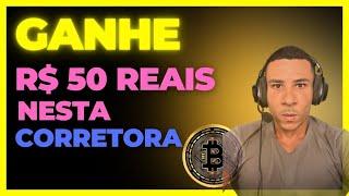 URGENTE! Corretora de CRIPTOMOEDAS Pagando R$ 50 de Bonus (GRÁTIS)