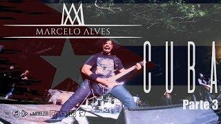  Marcelo Alves - Cuba - Parte 3 - Antidemon - 2017