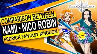 Nami And Nico Robin Comparison ~ One Piece | Girls Confrontation ~ Fedrick Fantasy Kingdom