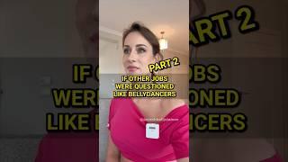 IF OTHER JOBS WERE QUESTIONED LIKE BELLYDANCERS - Part 2 Jasirah