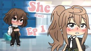 ⟡ She | Ep 1 | Gacha Life | Série | Yuri ⟡ ࿓