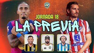  PREVIA FANTASY JORNADA 18  ANÁLISIS de los 10 PARTIDOS con RECOMENDACIONES, DUDAS y LESIONADOS