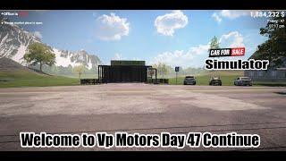 Car For Sale Simulator | Welcome to Vp Motors Day 48