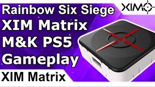 XIM Matrix - Rainbow Six Siege PS5 Ranked Mouse And Keyboard Gameplay