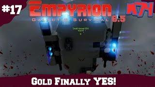 Empyrion Galatic Survival:Gold Finally[S1:Ep17]