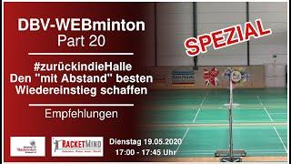 DBV-WEBminton #20: zurückindieHalle: den "mit Abstand" besten Wiedereinstieg schaffen