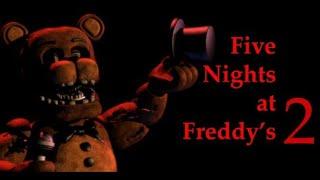 Five Nights at Freddy's 2 FNAF 2Прохождение без комментариев