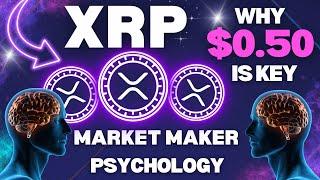 XRP Why $0.50 Key Price! Market Maker Psychology, Altcoin Market News & Analysis 2023 - 2024