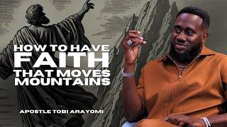 HOW TO BELIEVE GOD FOR ANYTHING | TOBI ARAYOMI