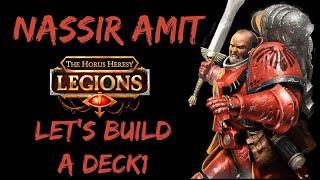 THE FLESH TEARER - Let's Build a Nassir Amit Deck || The Horus Heresy Legions