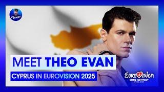 Eurovision 2025: Meet - THEO EVAN - Cyprus 