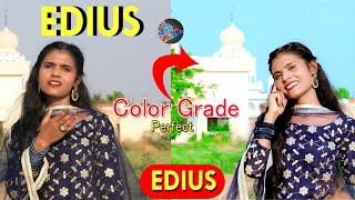 How to use Color Grade In EDIUS//EDIUS me color Grading kaise kare||Color Correction Tutorial