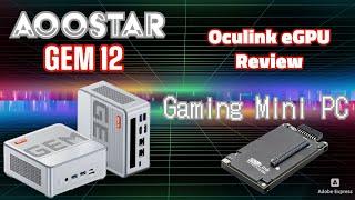 Aoostar GEM 12 + Oculink EGPU  Full complete review Gaming Mini PC