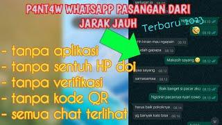 TERBARU..!!! cara s4d4p whatsapp pacar jarak jauh terbaru 2023