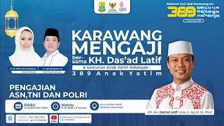 LIVE KARAWANG MENGAJI - BERSAMA ASN POLRI TNI KABUPATEN KARAWANG ( Bersama KH. Das'ad Latif )