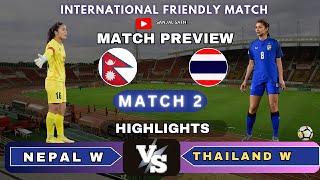 Nepal W vs Thailand W | FIFA Women's Friendly Match | Match 2 Highlights & Analysis