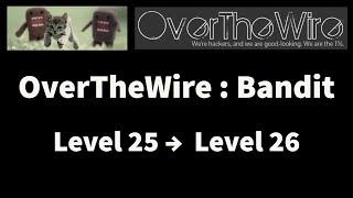 OverTheWire : Bandit Level 25 → Level 26