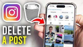 How To Delete A Instagram Post - Full Guide