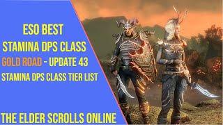 Best Stamina DPS Class for ESO Gold Road Update 43 - Stamina DPS Class Tier List