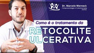 Como tratar Retocolite Ulcerativa? | Dr Marcelo Werneck