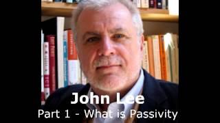 John Lee - 1 of 3 - Passivity