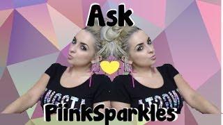 Ask PiinkSparkles - April 2014