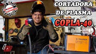 ‍Cortadora de plasma️ TRUPER COPLA-40 || ReNseñame La Herramienta || Los Bestauradores