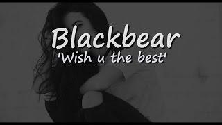 Blackbear - Wish u the best (Stalking Gia) Lyrics / Traducao PTBR