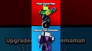 WOULD YOU RATHER, Titan Cloverman, OR Upgraded Titan Cinemaman! #shorts