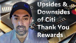 Upsides & Downsides of Citi Thank You Rewards