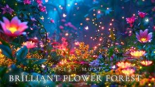 The flower Forest Space Soothes The Soul, Relax and Forget about Insomnia with Magical Forest Music